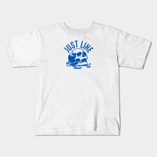 JUST LIKE Pulling Teeth Kids T-Shirt